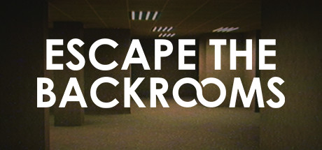 逃离后室/Escape the Backrooms-独立论坛-Steam入库清单-熊猫工作室